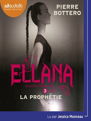 cover image of Ellana--Le Pacte des Marchombres, tome 3--La prophétie